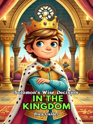 cover image of Solomon's Wise Decision in the Kingdom